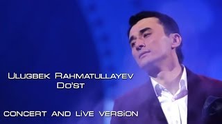 Ulugbek Rahmatullayev  Dost concert version 2013 [upl. by Aehta]