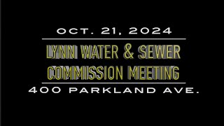 Lynn Water amp Sewer Commission Meeting  October 21 2024 [upl. by Cally]