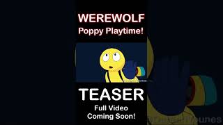 Werewolf Poppy Playtime Teaser Shorts [upl. by Fee]