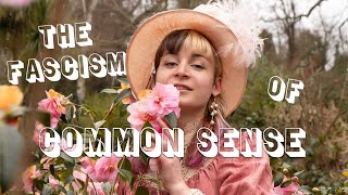 The Fascism of Common Sense [upl. by Navis294]