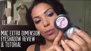 Mac Extra Dimension Eyeshadow Tutorial and Review [upl. by Einial217]