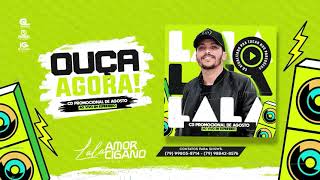 LALA AMOR CIGANO CD PROMOCIONAL DE AGOSTO 2K23 [upl. by Fuld]