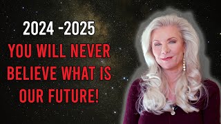 2024 2025 You will NEVER BELIEVE WHAT IS OUR FUTURE [upl. by Daza]