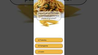 Can you guess the Italian region where penne lisce pasta originated [upl. by Nigel]