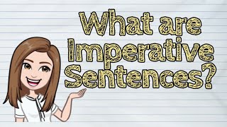 ENGLISH What are Imperative Sentences  iQuestionPH [upl. by Amora]