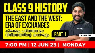 Class 9 History  Chapter 2 The East And The West  Era Of Exchanges  Part 1  Xylem Class 9 [upl. by Plath]