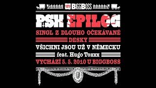 PSH  Všichni jsou už v Německu feat Hugo Toxxx [upl. by Burkitt]