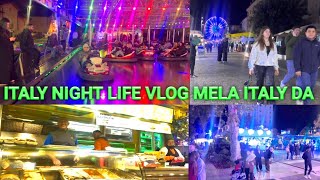 Italy Nightlife vlog Italy da mela pind arzinano [upl. by Oflodur955]