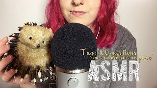 ASMR Français  Tag quot100 questions que personne ne posequot Whispering amp Triggers [upl. by Meean]