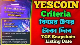 YESCOIN Criteria কিসের উপর টাকা দিবে । YesCoin New Update  Yescoin Listing Date  Yes Coin Withdraw [upl. by Ilehs]