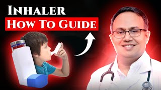 How to Use an Inhaler A Asthma Management Tools  Dr Sanjeev Kumar [upl. by Jarret]