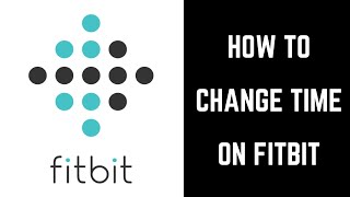 How to Change Time on Fitbit [upl. by Eisor531]