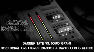 Darren Tate vs Jono Grant  Nocturnal Creatures Sassot amp David Con G Remix HQ [upl. by Graig]