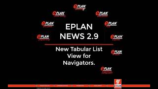 EPLAN  NEWS 29  New Tabular List View for Navigators [upl. by Yendirb]