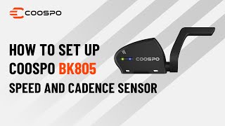 How to Set Up COOSPO BK805 Speed and Cadence Sensor [upl. by Sher100]