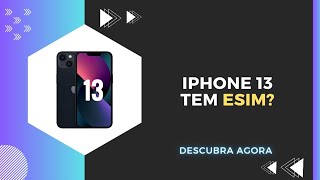 🔴 O IPHONE 13 TEM eSIM CHIP VIRTUAL [upl. by Whiteley]