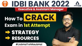 How to Crack IDBI Bank Exam in 1st Attempt  Assistant Manager amp Executive Strategy Resources [upl. by Hogarth]