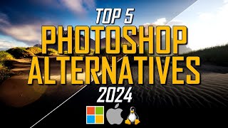 Top 5 Best FREE Photoshop Alternatives 2024 [upl. by Meletius]