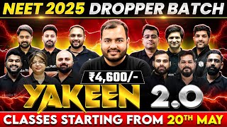 Yakeen 2O  The Highest Selection Batch for NEET 2025  GRAND LAUNCH 🔥 [upl. by Atnes606]