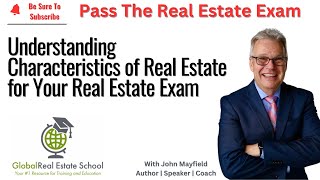 Understanding Characteristics of Real Estate for the Real Estate Exam [upl. by Euk]