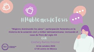 Hablemosdetesis con Estefany Ramos Dolorier [upl. by Aramas]