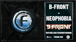 BFront  Neophobia  FUSION080 [upl. by Imiaj]