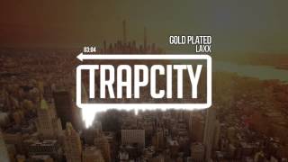 LAXX  Gold Plated [upl. by Norreg]