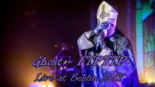 Ghost  From The Pinnacle To The Pit quotLive at Berlin 2017quot Multicam  great audio [upl. by Jacqueline]