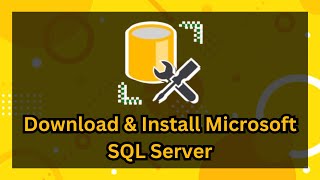 Download amp Install Microsoft SQL Server 2024 Complete Guide to SQL Server amp SSMS [upl. by Oralee79]