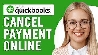 How To Cancel A Payment In QuickBooks Online How To Stop A Payment In QuickBooks [upl. by Aynik166]