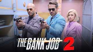 The Bank Job 2 Full Movie English Review amp Facts  Jason Statham Ryan Reynolds Saffron Burrows [upl. by Radbun]