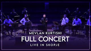 Mevlan Kurtishi  Live in Skopje Full Concert [upl. by Chandos]