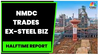 NMDC Stocks Sharply Lower Ahead Of The Firms Demerger Of The Steel Business  Halftime Report [upl. by Colly609]