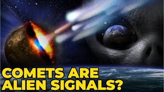 Are Comets Alien Signals [upl. by Cirdec]