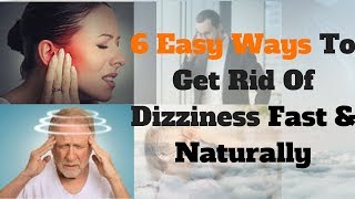 Vertigo Exercises  6 Easy Ways To Get Rid Of Dizziness Fast amp Naturally [upl. by Kloster]