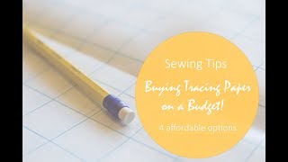 Sewing Tips  Buying Tracing Paper on a Budget [upl. by Oigolue323]