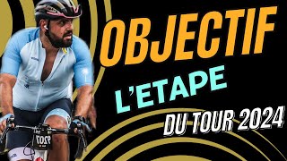 lEtape du tour 2024 lobjectif [upl. by Windzer]