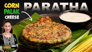 Palak corn cheese paratha  a healthy and tasty meal  My daughter Kangna loves this in her tiffin [upl. by Akenat]