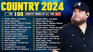 Luke Combs Morgan Wallen Kane Brown Chris Stapleton Luke Bryan  Country Music Playlist 2024 [upl. by Assisi494]