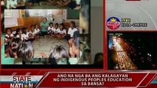 SONA Ano nga ba ang kalagayan ng indigenous peoples education sa bansa [upl. by Andriette760]