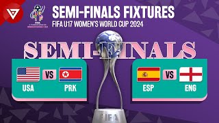 🔴 SemiFinals FIFA U17 Womens World Cup 2024 Match Fixtures amp Full Schedule [upl. by Nohcim]