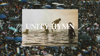 Unity Hymn Official Lyric Video [upl. by Omrelliug]