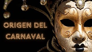 ORIGEN DEL CARNAVAL Y CÓMO SE CELEBRA EN DISTINTOS LUGARES DEL MUNDO carnaval carnival [upl. by Verna959]