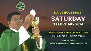 SATURDAY HOLY MASS  3 FEBRUARY 2024  ST BLAISE  4TH WEEK IN ORDINARY TIME II Fr Simon MSFS [upl. by Nidorf157]