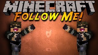 Minecraft Follow Me [upl. by Susy144]