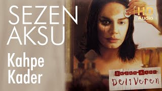 Sezen Aksu  Kahpe Kader Official Audio [upl. by Dudley]