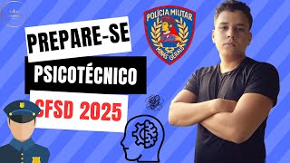 Como se preparar para o PSICOTÉCNICO  CFSd 2025 [upl. by Stig]