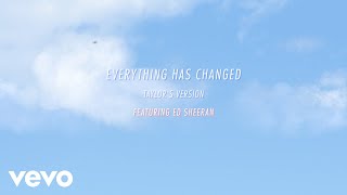 Taylor Swift  Everything Has Changed Taylors Version Lyric Video ft Ed Sheeran [upl. by Naomi]