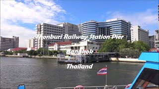 Thonburi Railway Station Pier in Bangkok Thailand [upl. by Haimaj]