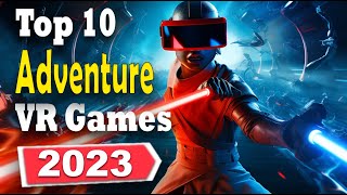 Top 10 adventure games for VR in 2023 [upl. by Pettit287]